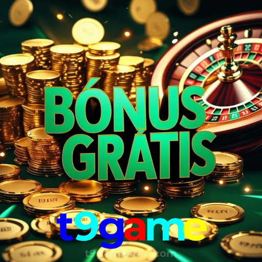 t9game：Onde sua sorte brilha: jogos de poker, roleta e apostas no futebol!