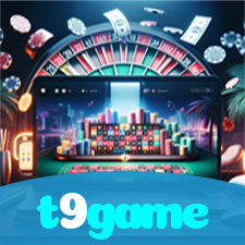 t9game：O cassino online mais emocionante está aqui! Aposte agora!