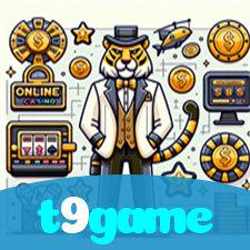 t9game：Em nosso cassino online, sua sorte vai brilhar! Aposte e vença!